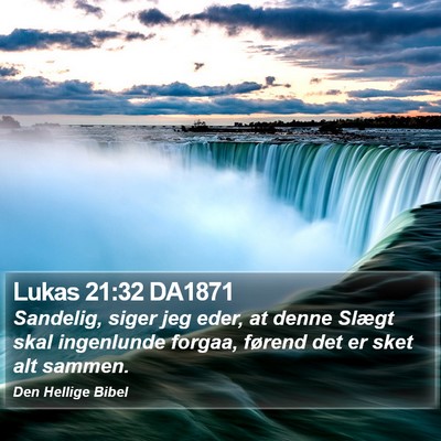 Lukas 21:32 DA1871 Bible Verse Image
