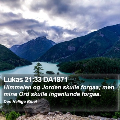 Lukas 21:33 DA1871 Bible Verse Image