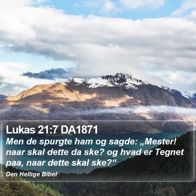 Lukas 21:7 DA1871 Bible Verse Image