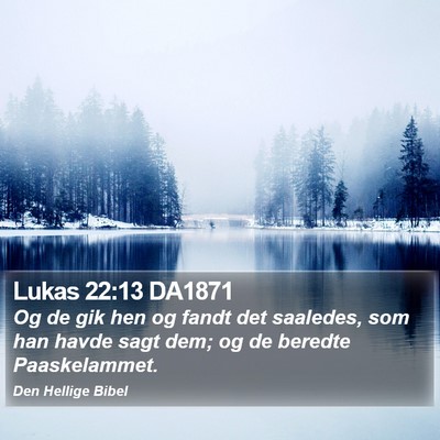 Lukas 22:13 DA1871 Bible Verse Image