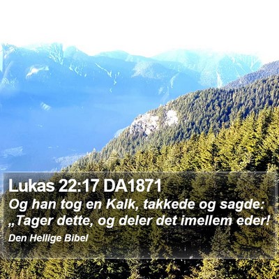 Lukas 22:17 DA1871 Bible Verse Image