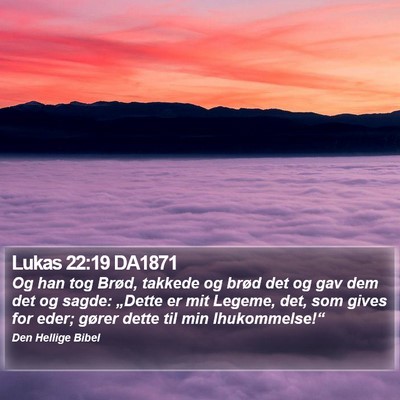 Lukas 22:19 DA1871 Bible Verse Image