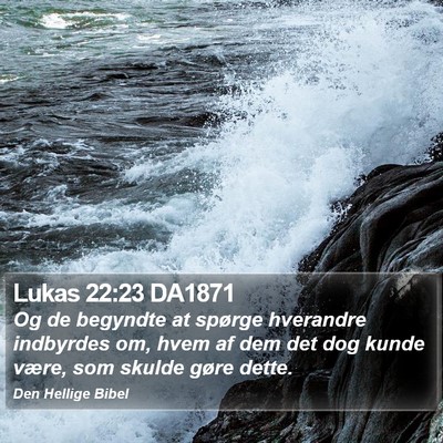 Lukas 22:23 DA1871 Bible Verse Image