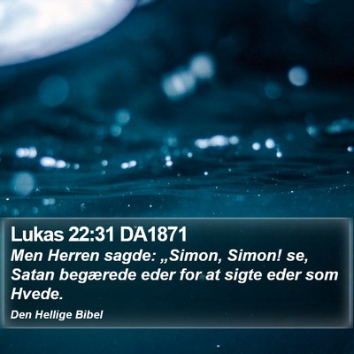 Lukas 22:31 DA1871 Bible Verse Image