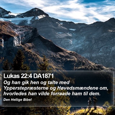 Lukas 22:4 DA1871 Bible Verse Image