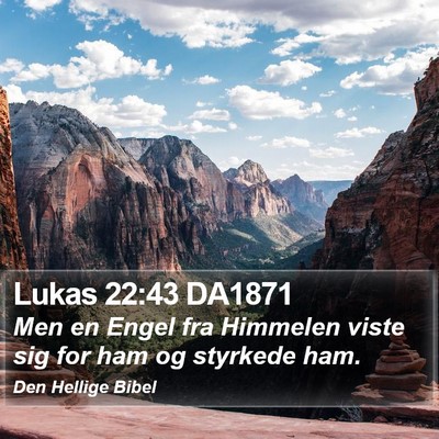 Lukas 22:43 DA1871 Bible Verse Image