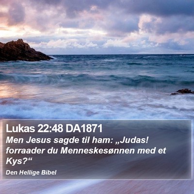 Lukas 22:48 DA1871 Bible Verse Image