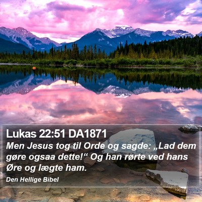 Lukas 22:51 DA1871 Bible Verse Image