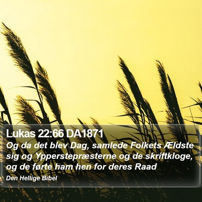 Lukas 22:66 DA1871 Bible Verse Image