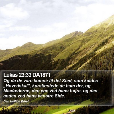Lukas 23:33 DA1871 Bible Verse Image