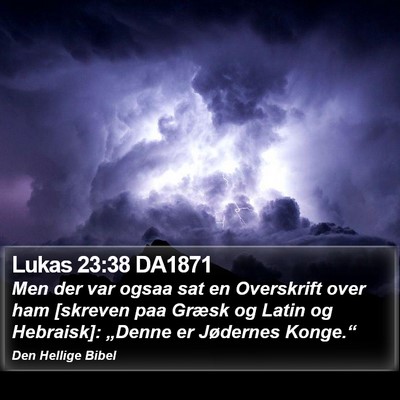 Lukas 23:38 DA1871 Bible Verse Image