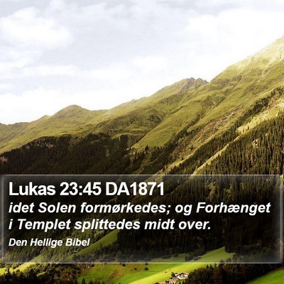 Lukas 23:45 DA1871 Bible Verse Image