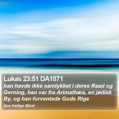 Lukas 23:51 DA1871 Bible Verse Image