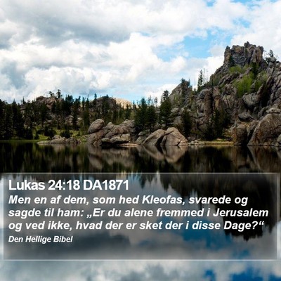 Lukas 24:18 DA1871 Bible Verse Image
