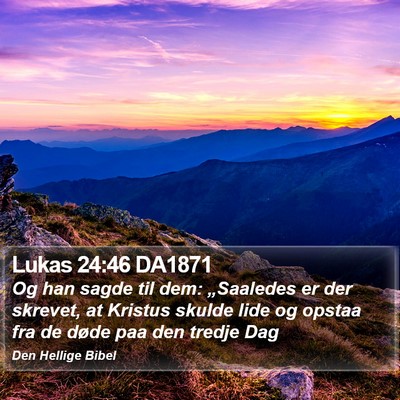 Lukas 24:46 DA1871 Bible Verse Image