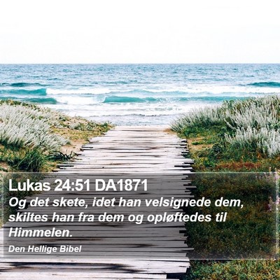 Lukas 24:51 DA1871 Bible Verse Image