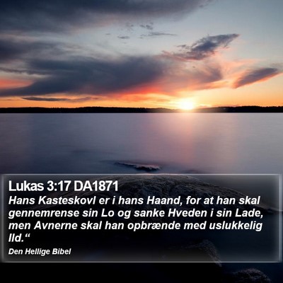 Lukas 3:17 DA1871 Bible Verse Image