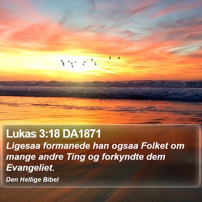 Lukas 3:18 DA1871 Bible Verse Image