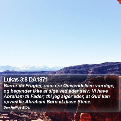 Lukas 3:8 DA1871 Bible Verse Image