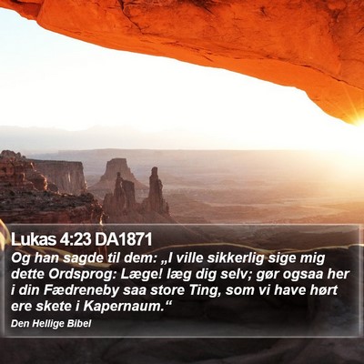 Lukas 4:23 DA1871 Bible Verse Image