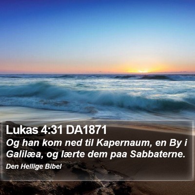 Lukas 4:31 DA1871 Bible Verse Image