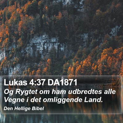 Lukas 4:37 DA1871 Bible Verse Image