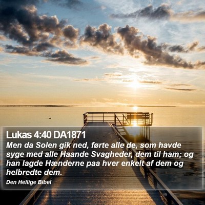 Lukas 4:40 DA1871 Bible Verse Image
