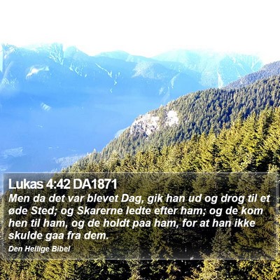 Lukas 4:42 DA1871 Bible Verse Image