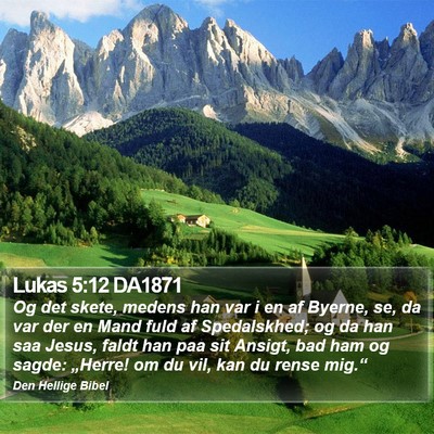 Lukas 5:12 DA1871 Bible Verse Image