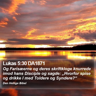 Lukas 5:30 DA1871 Bible Verse Image
