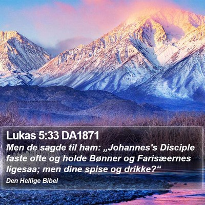 Lukas 5:33 DA1871 Bible Verse Image