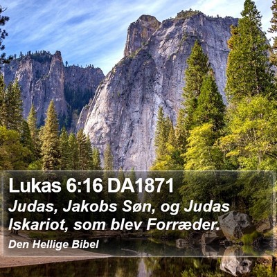 Lukas 6:16 DA1871 Bible Verse Image