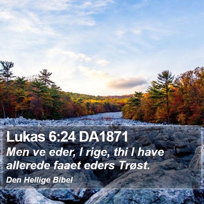Lukas 6:24 DA1871 Bible Verse Image