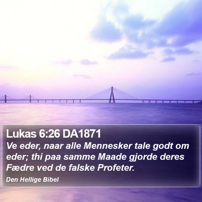 Lukas 6:26 DA1871 Bible Verse Image