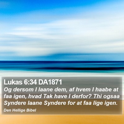 Lukas 6:34 DA1871 Bible Verse Image