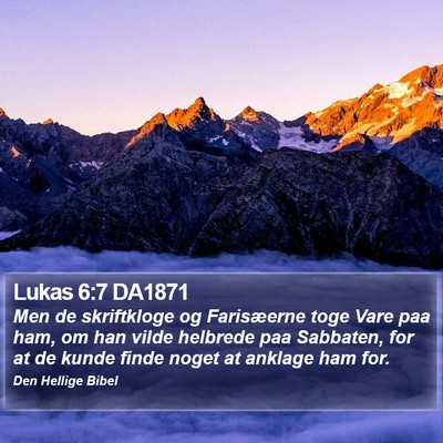Lukas 6:7 DA1871 Bible Verse Image