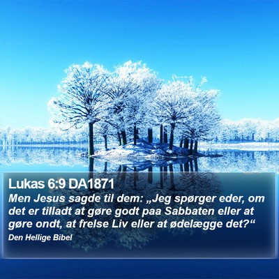 Lukas 6:9 DA1871 Bible Verse Image