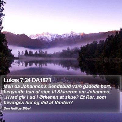 Lukas 7:24 DA1871 Bible Verse Image