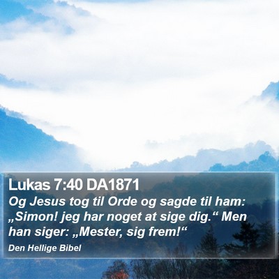 Lukas 7:40 DA1871 Bible Verse Image