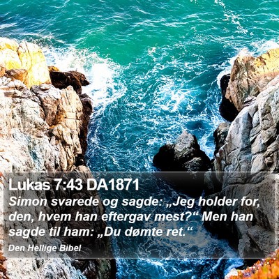 Lukas 7:43 DA1871 Bible Verse Image