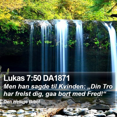 Lukas 7:50 DA1871 Bible Verse Image