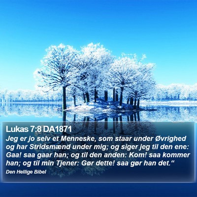 Lukas 7:8 DA1871 Bible Verse Image