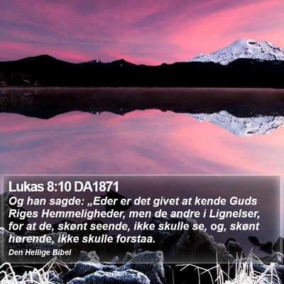 Lukas 8:10 DA1871 Bible Verse Image