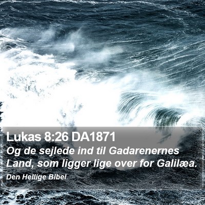 Lukas 8:26 DA1871 Bible Verse Image
