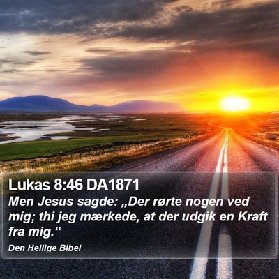 Lukas 8:46 DA1871 Bible Verse Image