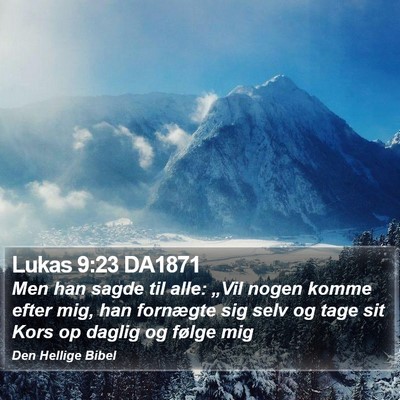 Lukas 9:23 DA1871 Bible Verse Image