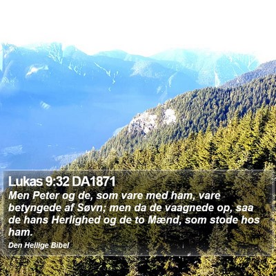 Lukas 9:32 DA1871 Bible Verse Image