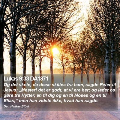 Lukas 9:33 DA1871 Bible Verse Image