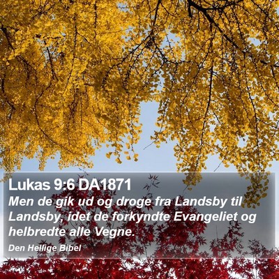 Lukas 9:6 DA1871 Bible Verse Image