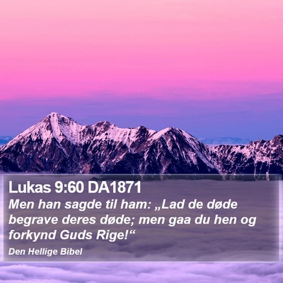 Lukas 9:60 DA1871 Bible Verse Image